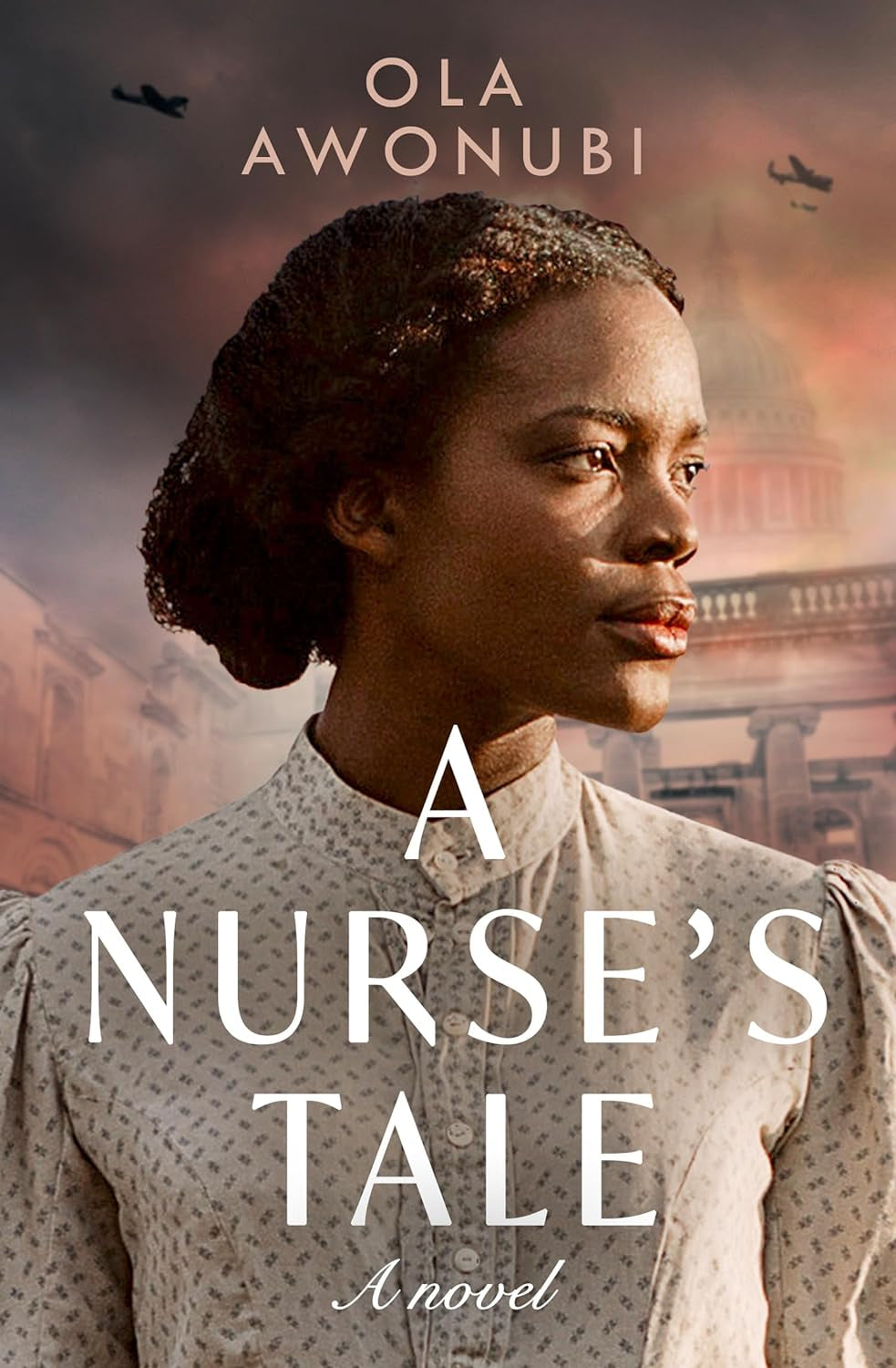A Nurse’S Tale: an Extraordinary and Moving Historical Novel Inspired by a True Story of WW2!
