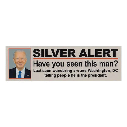 Funny Magnet, Joe Biden Silver Alert (Anti Joe Biden Anti-Democrat Magnet), Vote Donald Trump 2024, 10" X 3" Magnetic Bumper Sticker